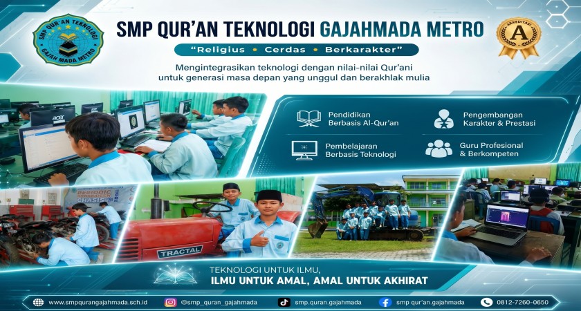 Bersama Kami SMP Qur'an Teknologi Gajah Mada Metro